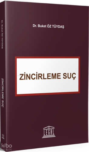 Zincirleme Suç | Buket Öz Tüydaş | Legal Yayıncılık