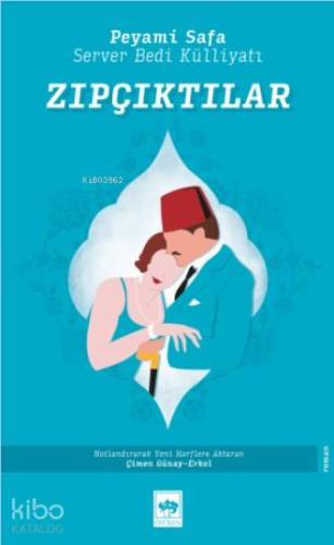 Zıpçıktılar; Server Bedi Külliyatı