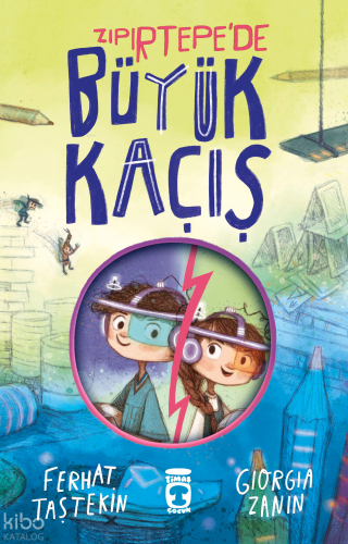 Zıpırtepe'de Büyük Kaçış | Ferhat Taştekin | Timaş Çocuk