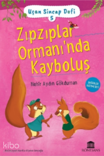 Zıpzıplar Ormanı’nda Kayboluş - Uçan Sincap Dofi 5 | Nehir Aydın Gökdu