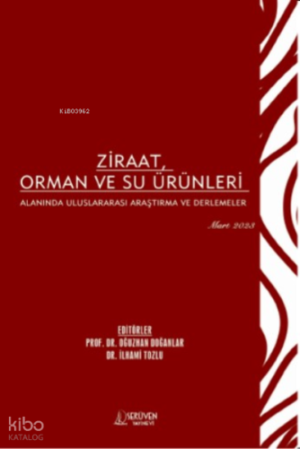 Ziraat, Orman ve Su Ürünleri Alanında Uluslararası Araştırma ve Derlem