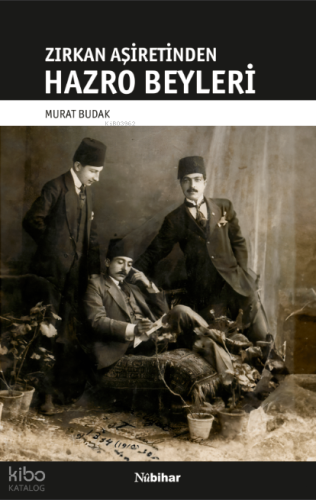 Zirkan Aşiretinden Hazro Beyleri