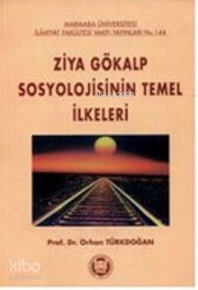 Ziya Gökalp Sosyolojisinin Temel İlkeleri