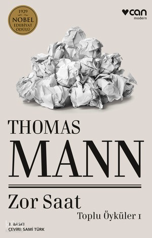 Zor Saat;Toplu Öyküler 1 | Thomas Mann | Can Yayınları