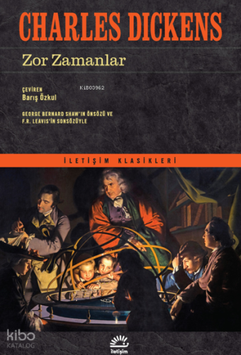Zor Zamanlar | Charles Dickens | İletişim Yayınları