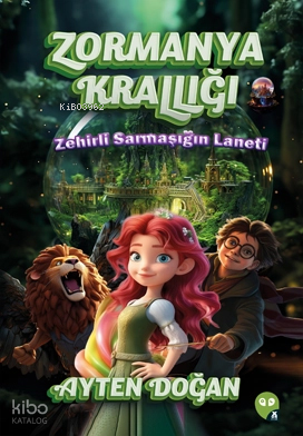 Zormanya Krallığı ;Zehirli Sarmaşığın Laneti