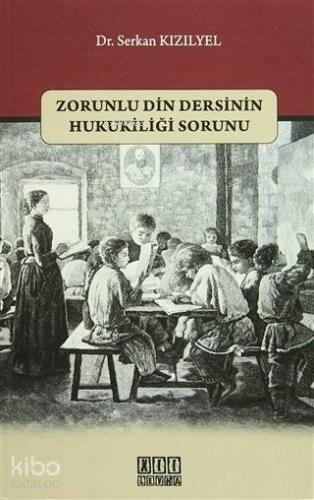 Zorunlu Din Dersinin Hukukiliği Sorunu