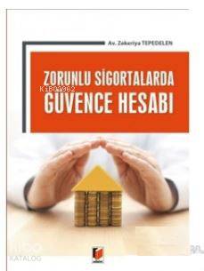 Zorunlu Sigortalarda Güvence Hesabı