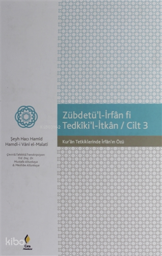 Zübdetü'l-İrfan Fi Tedkiki'l-İtkan - Cilt 1 | Kolektif | Çıra Akademi