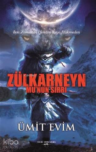 Zülkarneyn - Mu' nun Sırrı