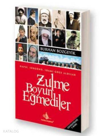 Zulme Boyun Eğmediler