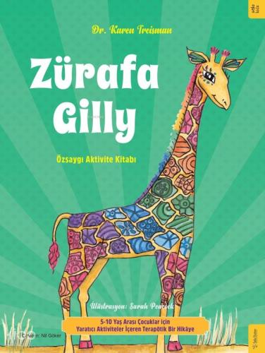 Zürafa Gilly - Özsaygı Aktivite Kitabı | Karen Treisman | Sola Kidz