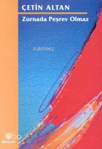 Zurnada Peşrev Olmaz | Çetin Altan | İnkılâp Kitabevi